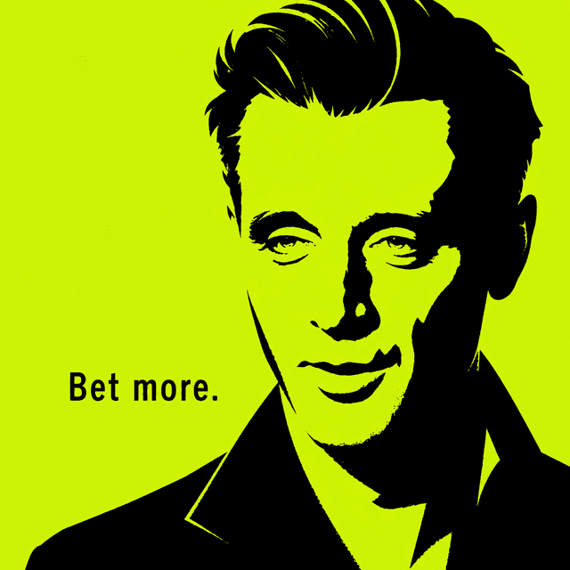 Bet more